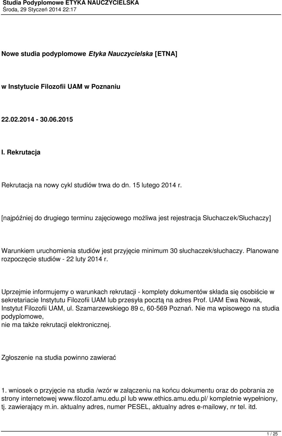Planowane rozpoczęcie studiów - 22 luty 2014 r.