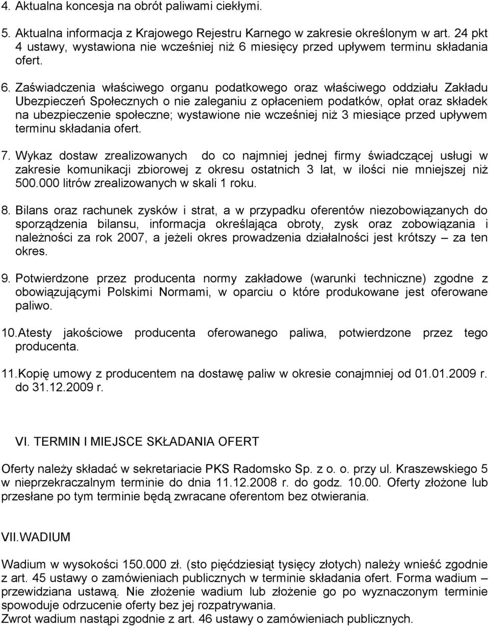 miesięcy przed upływem terminu składania ofert. 6.