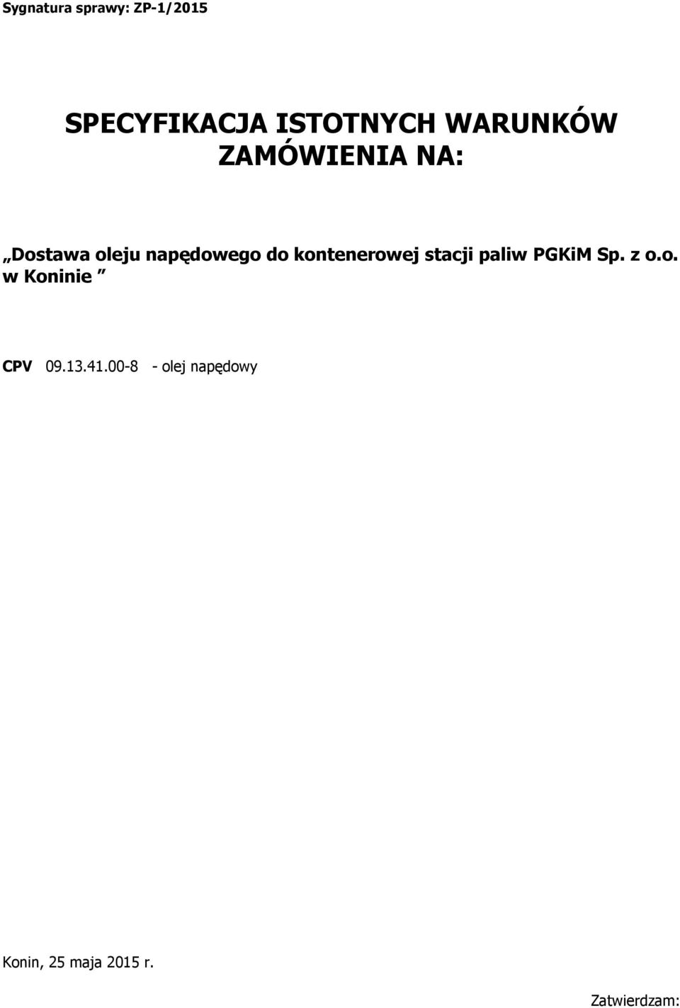 kontenerowej stacji paliw PGKiM Sp. z o.o. w Koninie CPV 09.