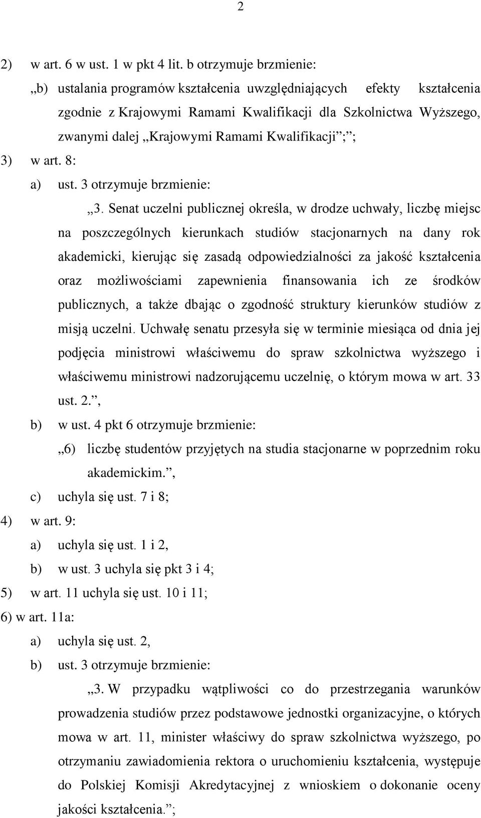 Kwalifikacji ; ; 3) w art. 8: a) ust. 3 otrzymuje brzmienie: 3.