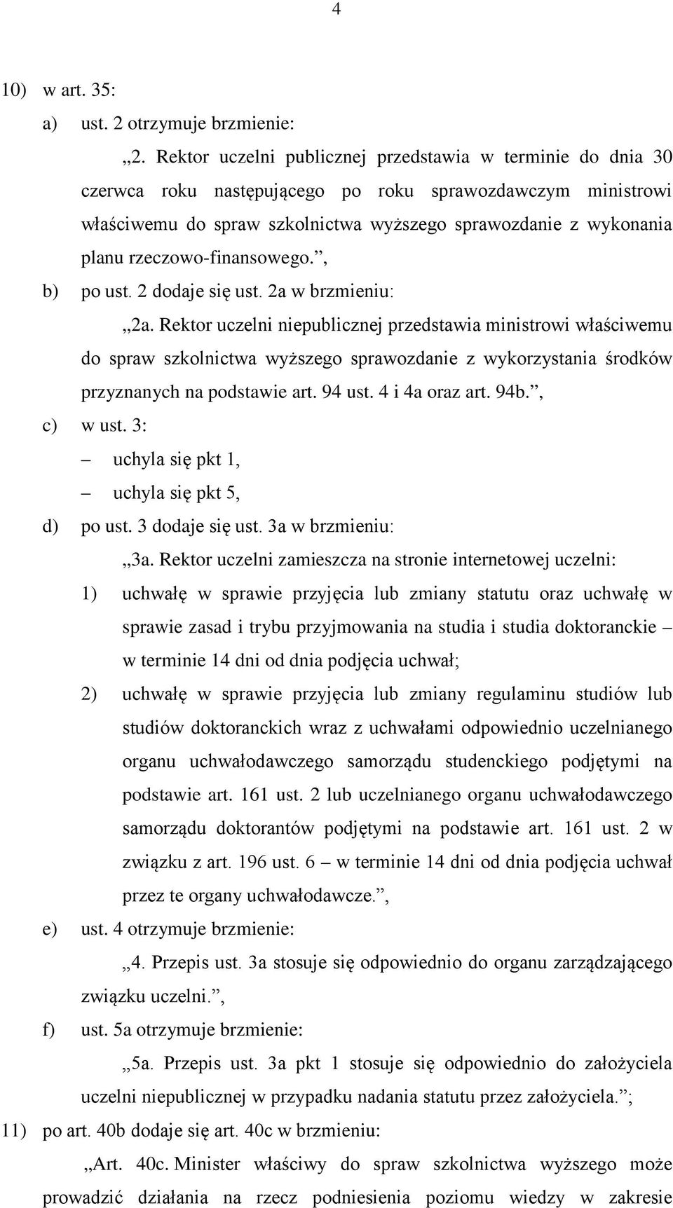 rzeczowo-finansowego., b) po ust. 2 dodaje się ust. 2a w brzmieniu: 2a.