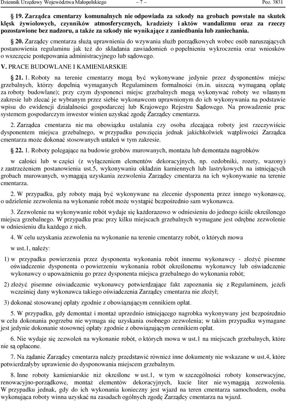 nadzoru, a także za szkody nie wynikające z zaniedbania lub zaniechania. 20.