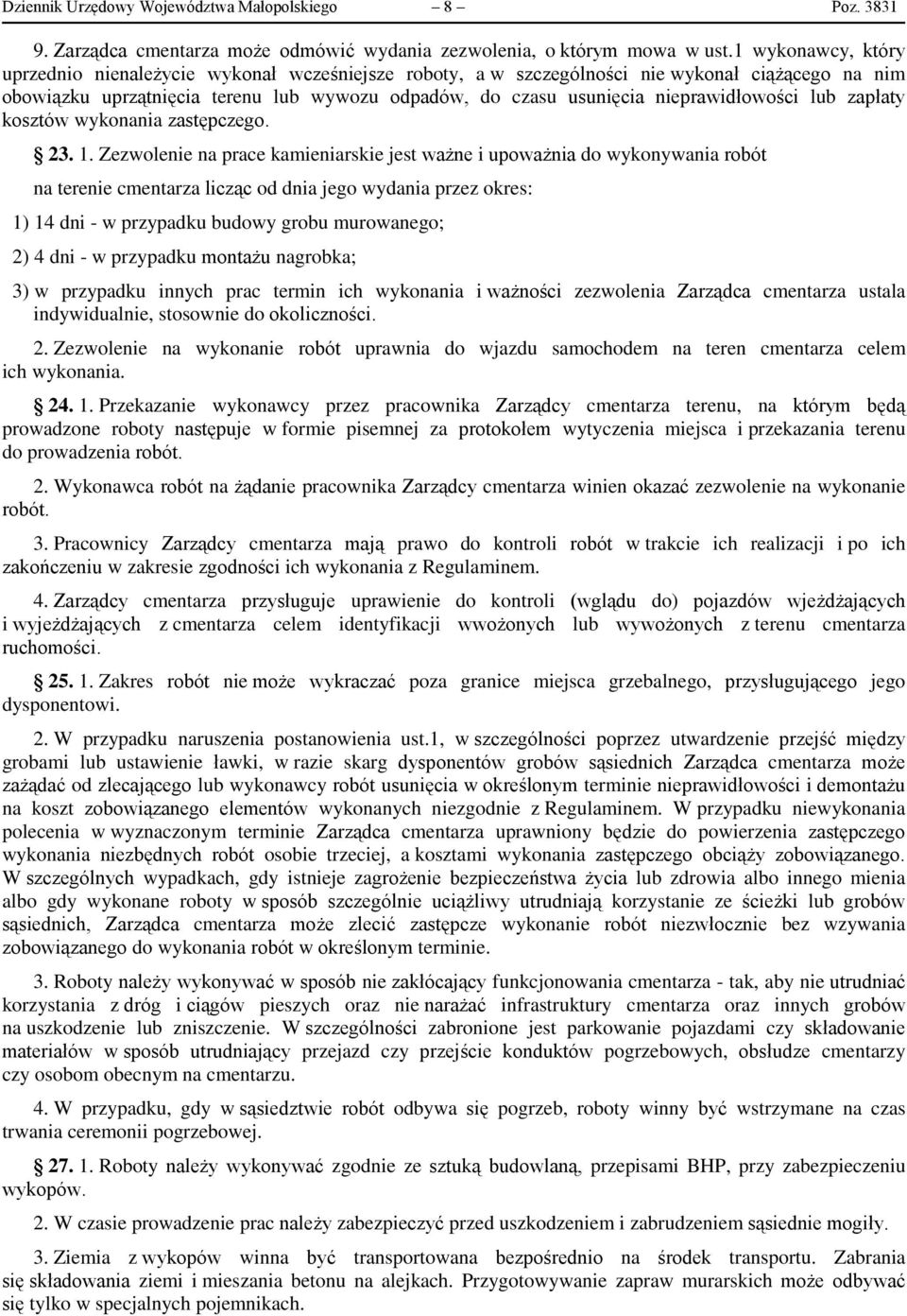 nieprawidłowości lub zapłaty kosztów wykonania zastępczego. 23. 1.