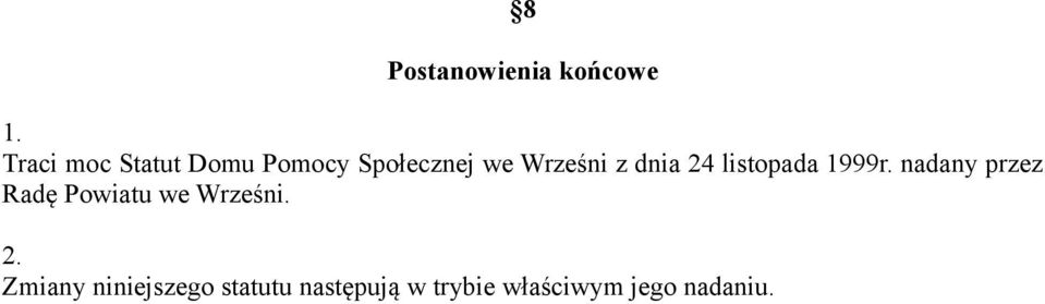 nadany przez Radę Powiatu we Wrześni.