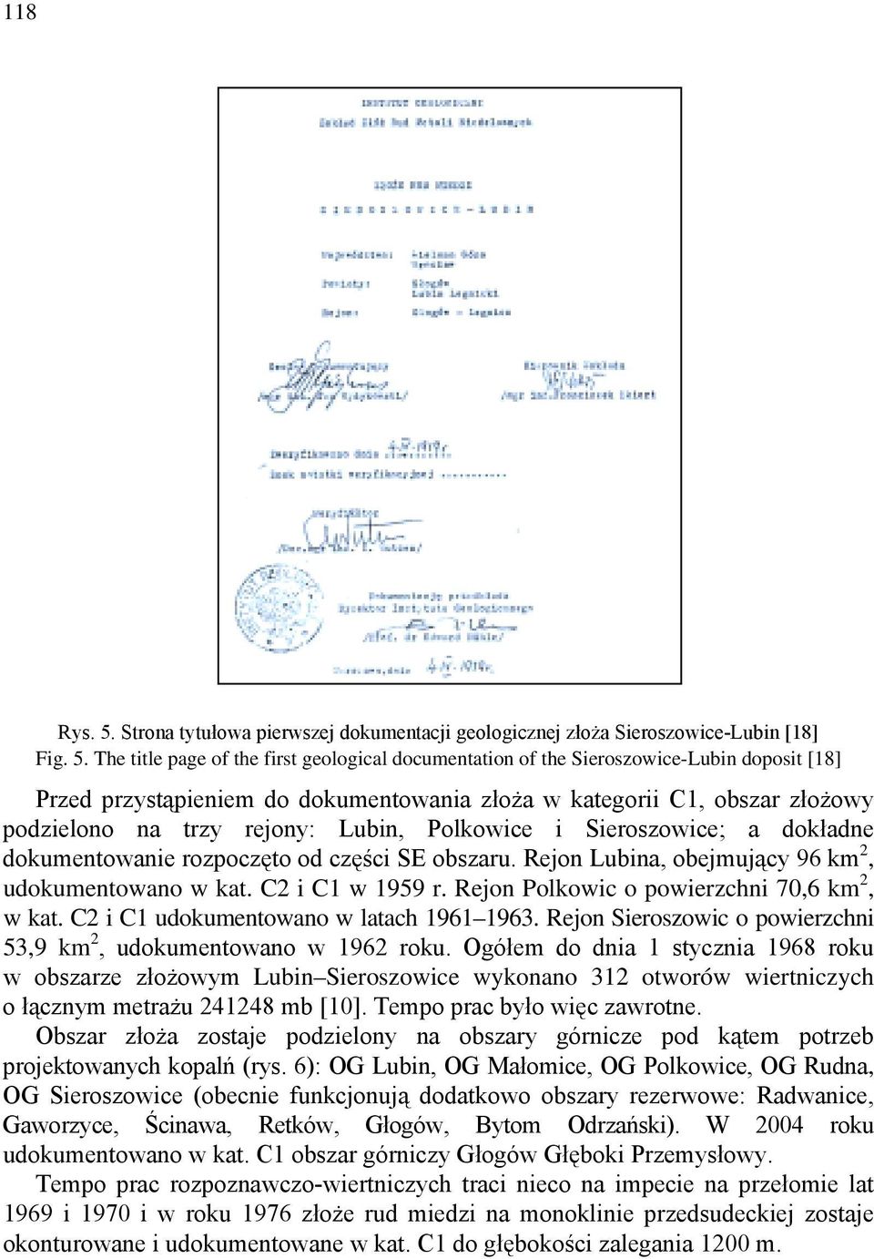 The title page of the first geological documentation of the Sieroszowice-Lubin doposit [18] Przed przystąpieniem do dokumentowania złoża w kategorii C1, obszar złożowy podzielono na trzy rejony: