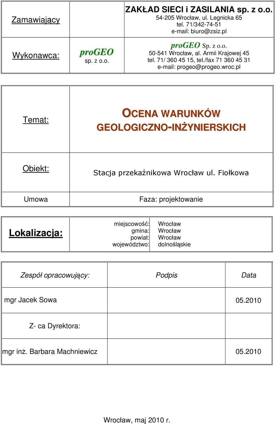 pl Temat: OCENA WARUNKÓW GEOLOGICZNO-INŻYNIERSKICH Obiekt: Stacja przekaźnikowa Wrocław ul.