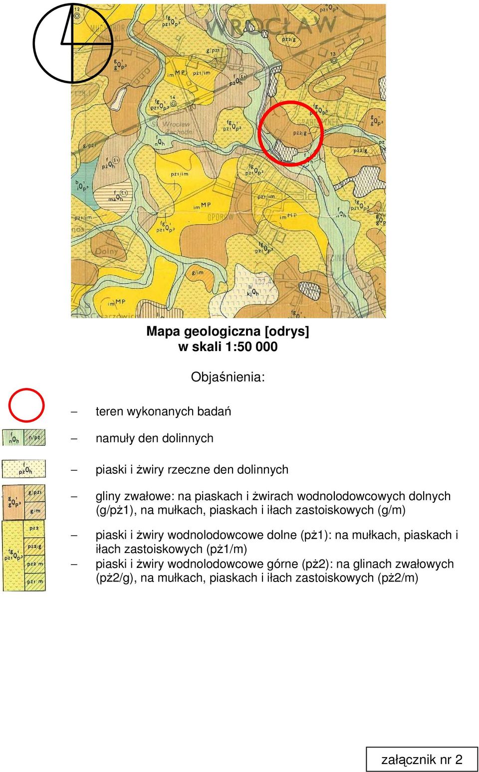 zastoiskowych (g/m) piaski i żwiry wodnolodowcowe dolne (pż1): na mułkach, piaskach i iłach zastoiskowych (pż1/m) piaski