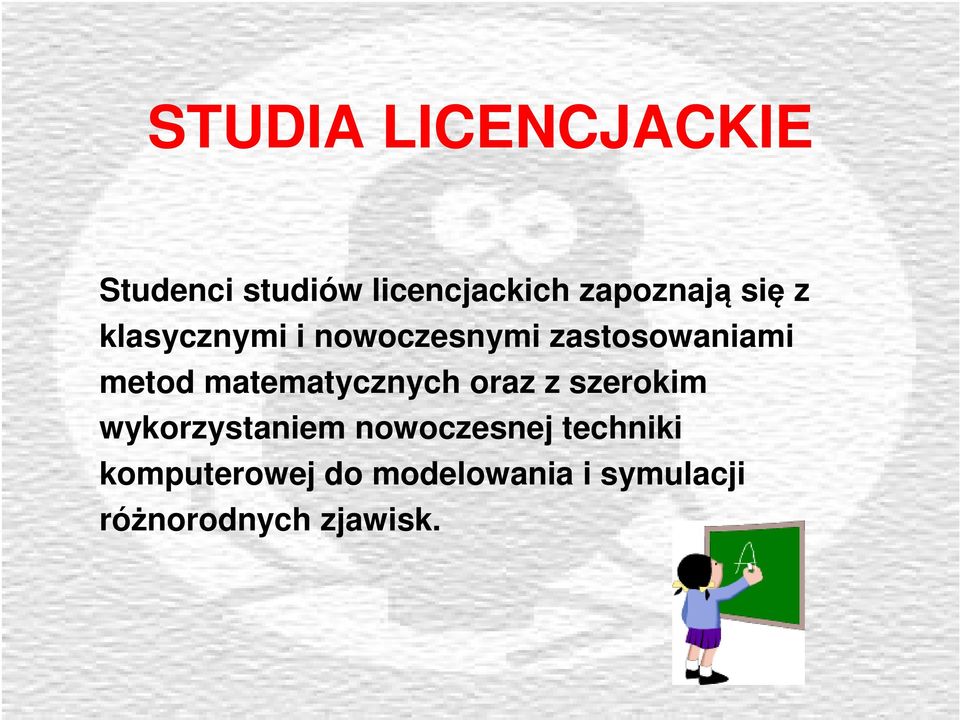 matematycznych oraz z szerokim wykorzystaniem nowoczesnej