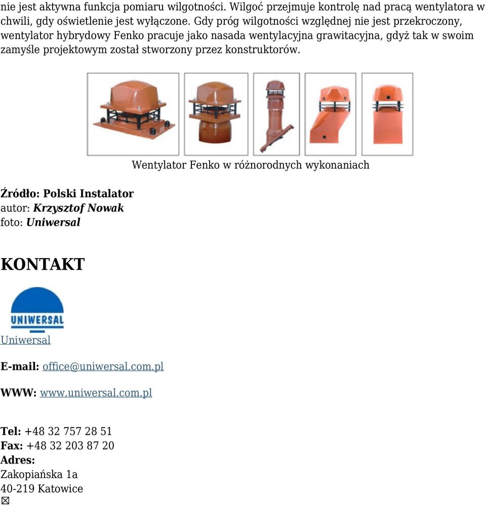 zamyśle projektowym został stworzony przez konstruktorów.