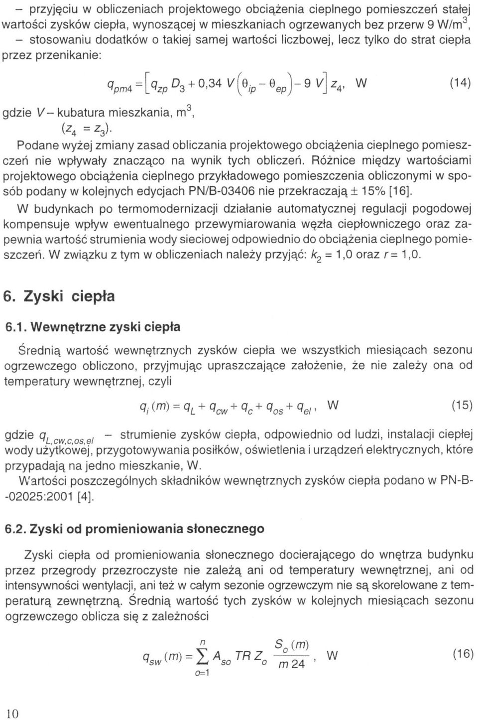 wpływały znacząco na wynik tych obliczeń.