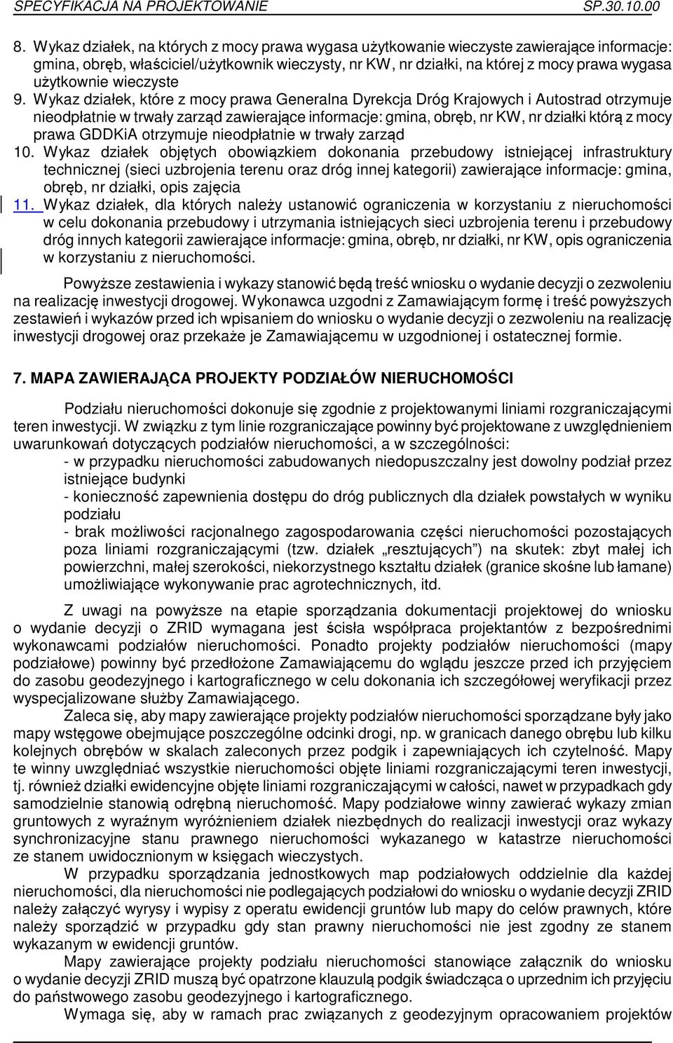 Wykaz działek, które z mocy prawa Generalna Dyrekcja Dróg Krajowych i Autostrad otrzymuje nieodpłatnie w trwały zarząd zawierające informacje: gmina, obręb, nr KW, nr działki którą z mocy prawa