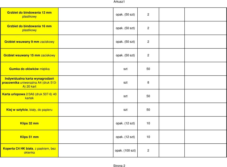 (50 szt) 2 Gumka do ołówków miękka szt 50 Indywidualna karta wynagrodzeń pracownika uniwersalna A4 (druk 513- A) 20 kart Karta urlopowa