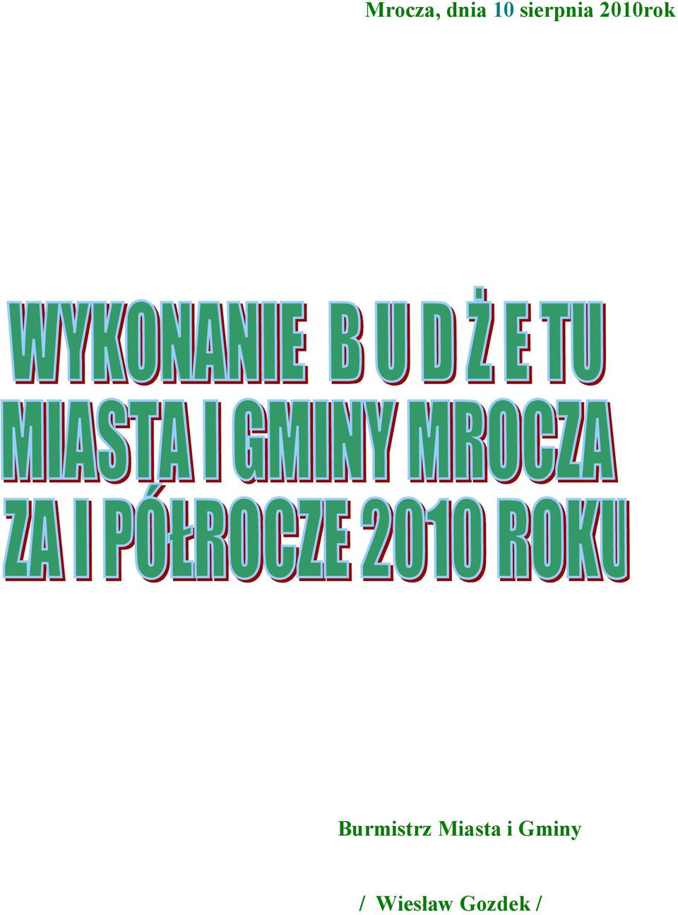 Burmistrz Miasta i