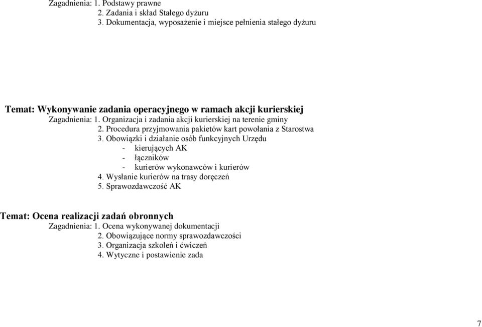 Organizacja i zadania akcji kurierskiej na terenie gminy 2. Procedura przyjmowania pakietów kart powołania z Starostwa 3.