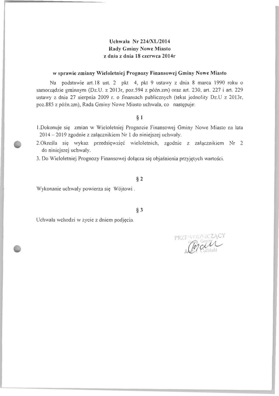 o finansach publicznych (tekst jednolily Dz.U z 20 Dr, poz.885 z póź n.zm), Rada Gminy Nowe uchwala, co nast ępuje : l I.