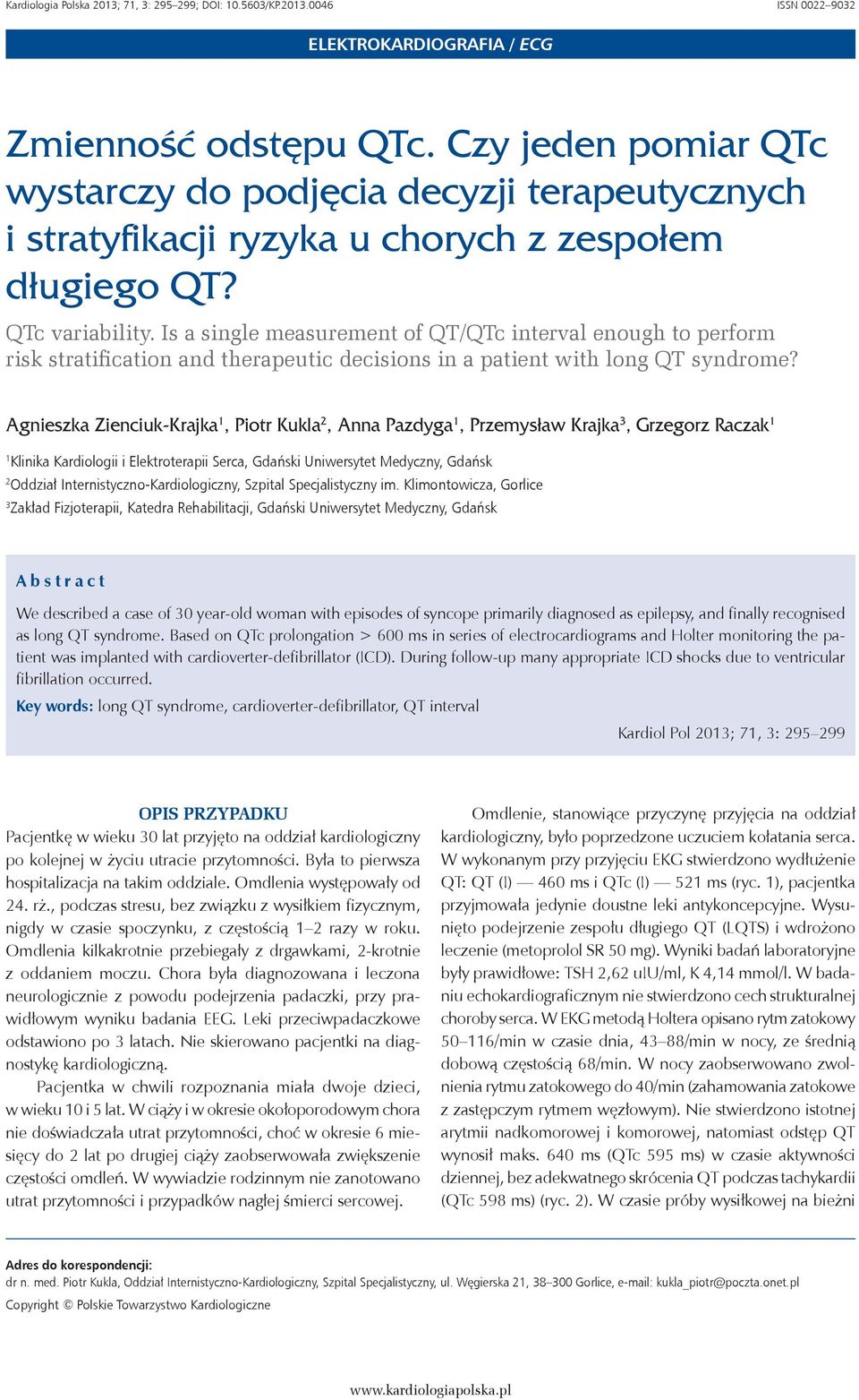 Is a single measurement of QT/QTc interval enough to perform risk stratification and therapeutic decisions in a patient with long QT syndrome?