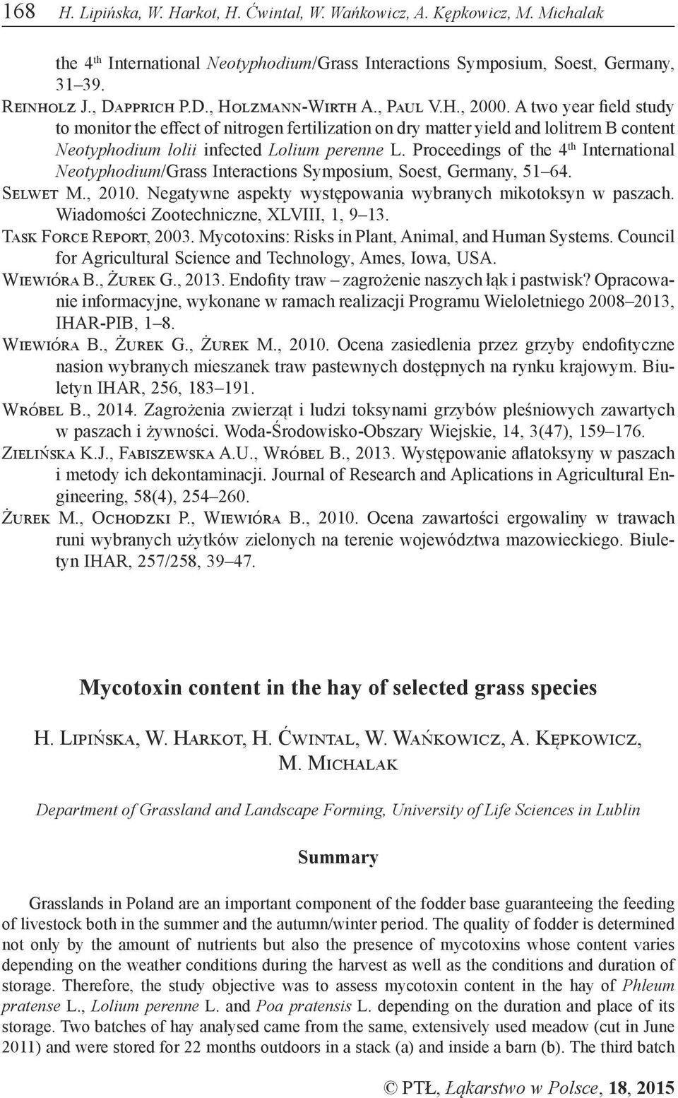 A two year field study to monitor the effect of nitrogen fertilization on dry matter yield and lolitrem B content Neotyphodium lolii infected Lolium perenne L.