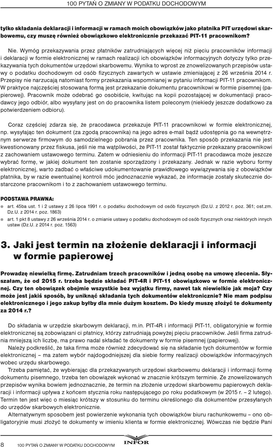 Wymóg przekazywania przez płatników zatrudniających więcej niż pięciu pracowników informacji i deklaracji w formie elektronicznej w ramach realizacji ich obowiązków informacyjnych dotyczy tylko