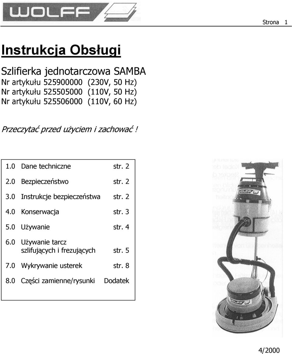 0 Dane techniczne str. 2 2.0 Bezpieczeństwo str. 2 3.0 Instrukcje bezpieczeństwa str. 2 4.0 Konserwacja str. 3 5.