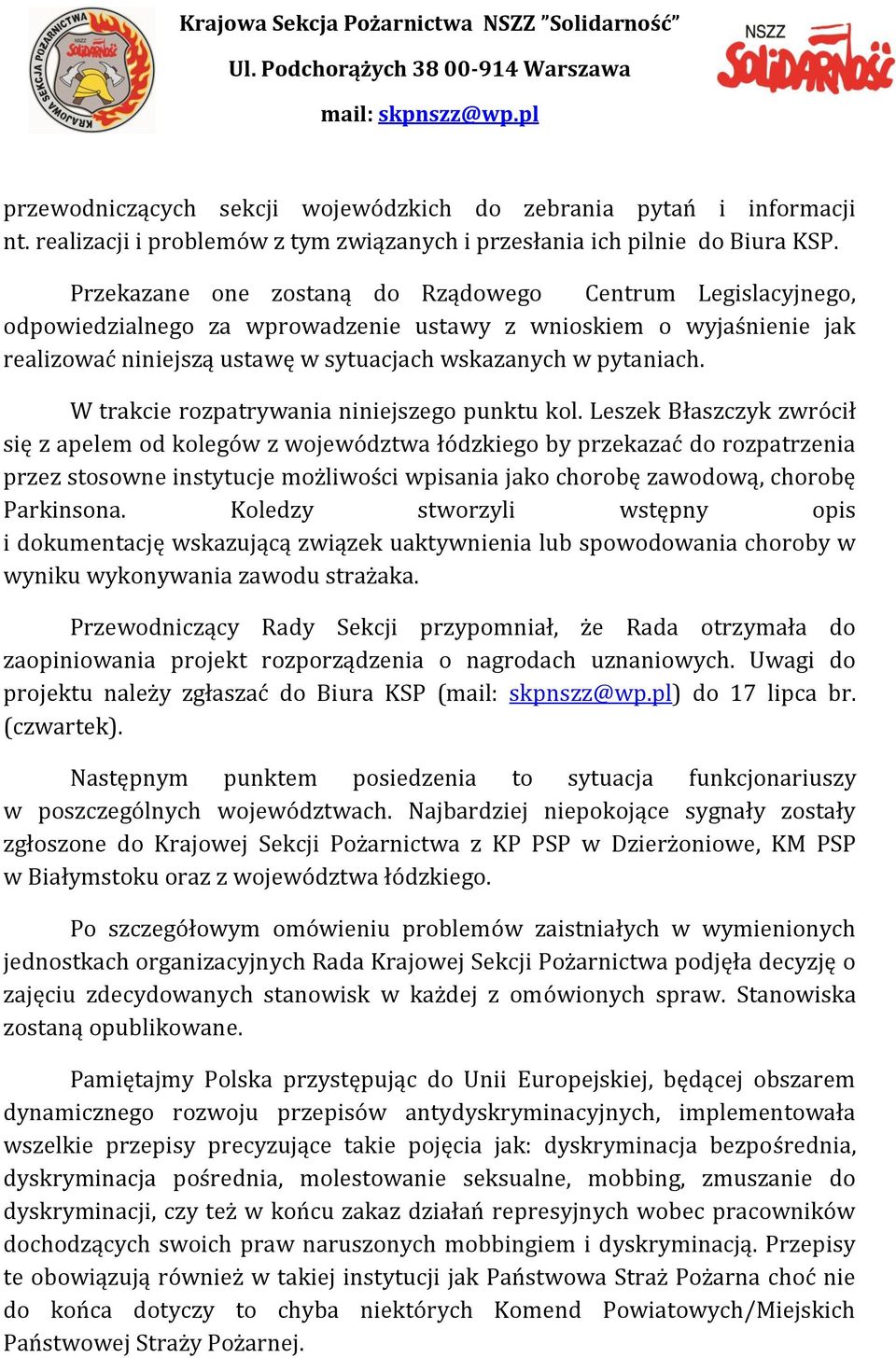 W trakcie rozpatrywania niniejszego punktu kol.