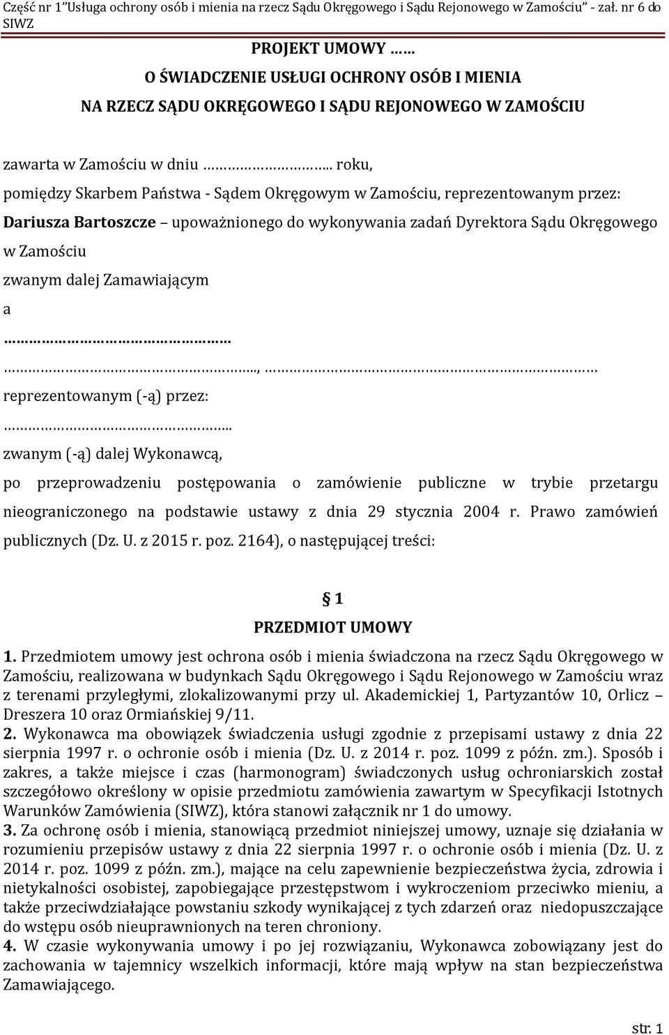 Zamawiającym a.., reprezentowanym (-ą) przez:.