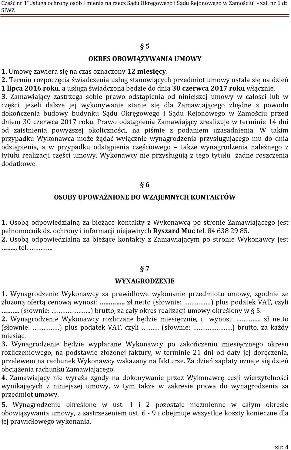 czerwca 2017 roku włącznie. 3.