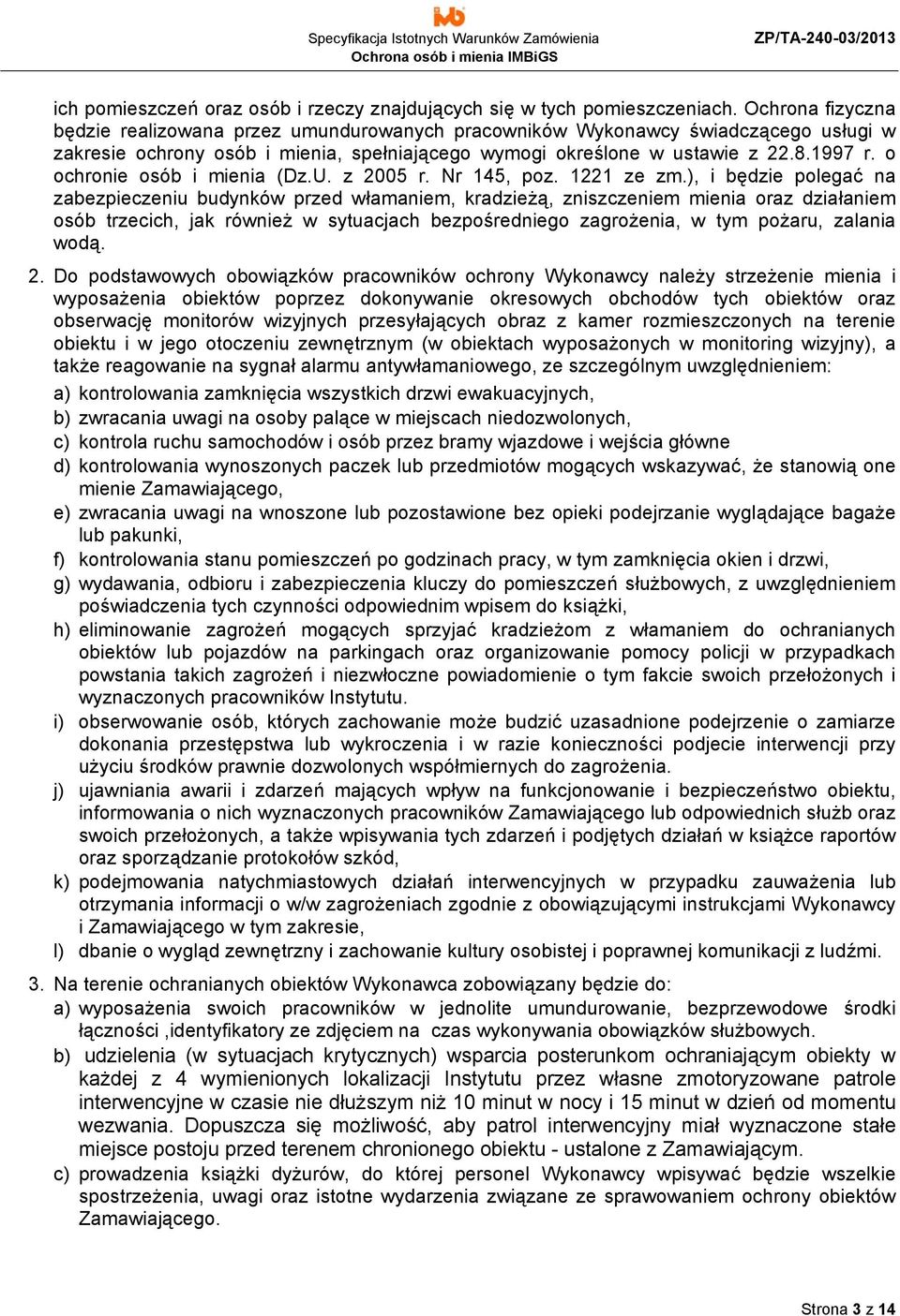 o ochronie osób i mienia (Dz.U. z 2005 r. Nr 145, poz. 1221 ze zm.