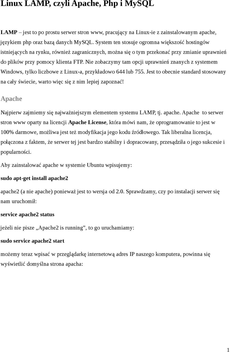 Nie zobaczymy tam opcji uprawnień znanych z systemem Windows, tylko liczbowe z Linux-a, przykładowo 644 lub 755.