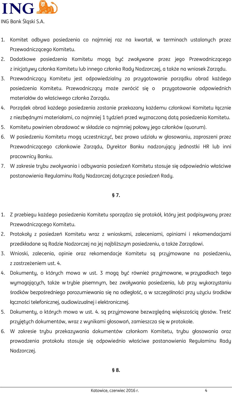 Przewodniczący Komitetu jest odpowiedzialny za przygotowanie porządku obrad każdego posiedzenia Komitetu.