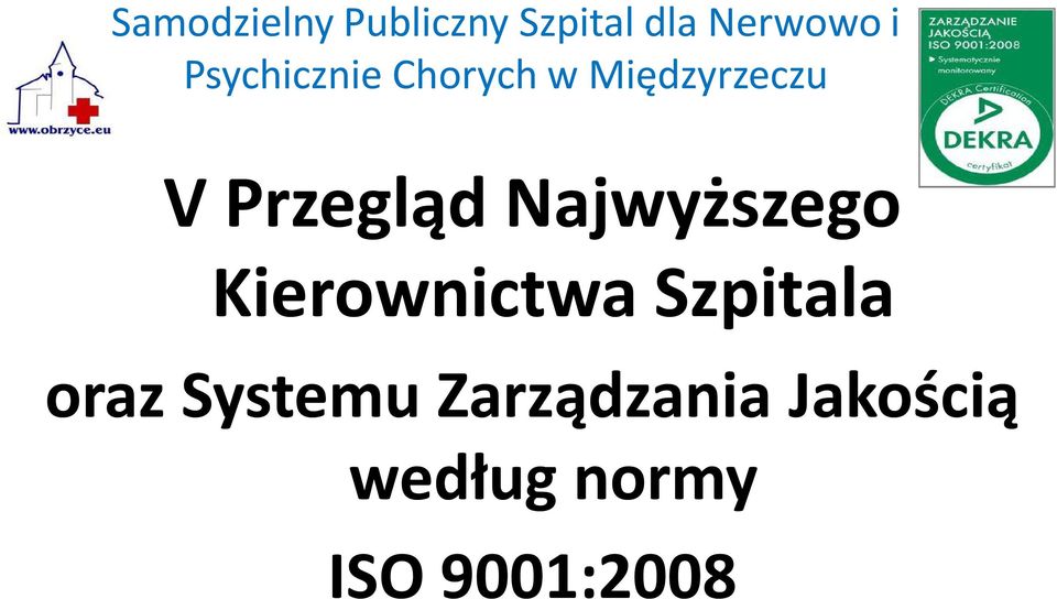 Kierownictwa Szpitala oraz Systemu