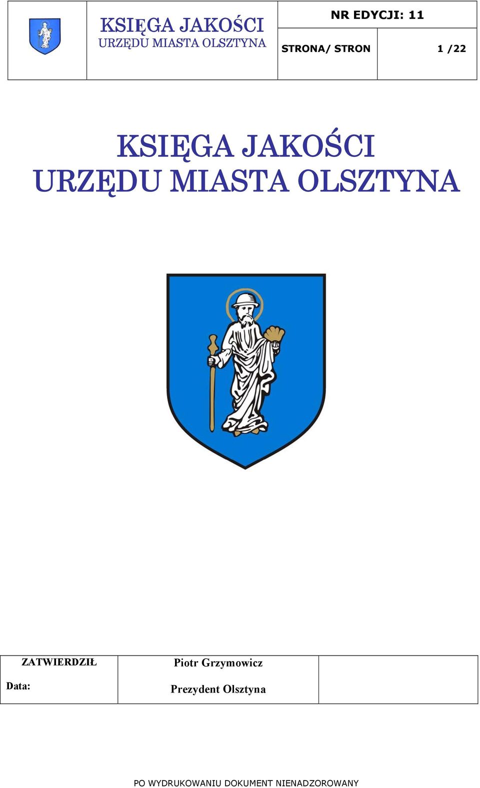 JAKOŚCI Data: ZATWIERDZIŁ