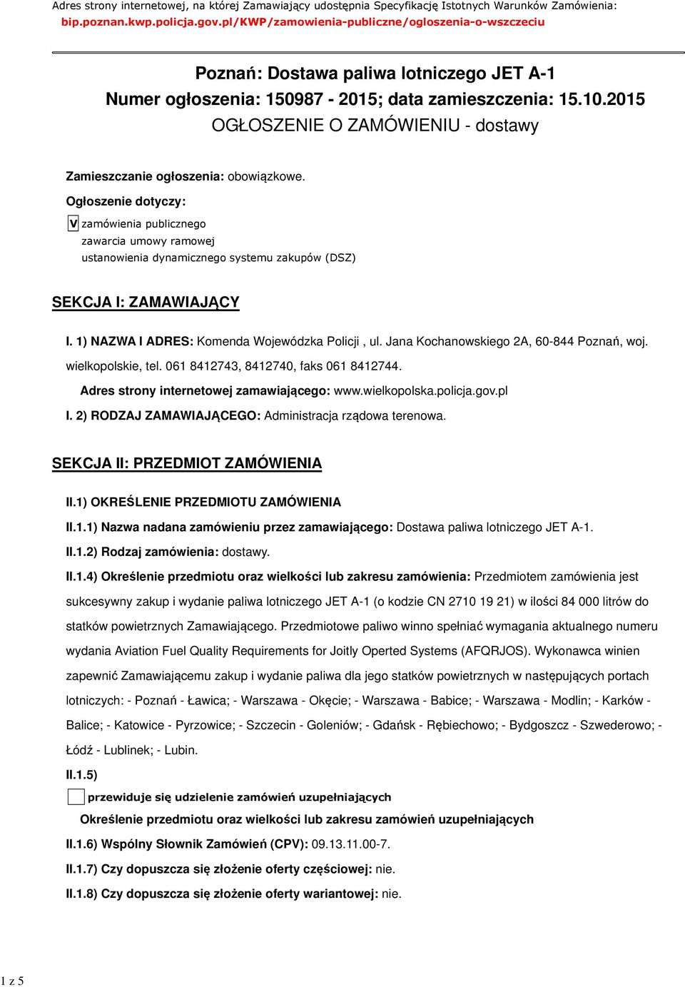 2015 OGŁOSZENIE O ZAMÓWIENIU - dostawy Zamieszczanie ogłoszenia: obowiązkowe.
