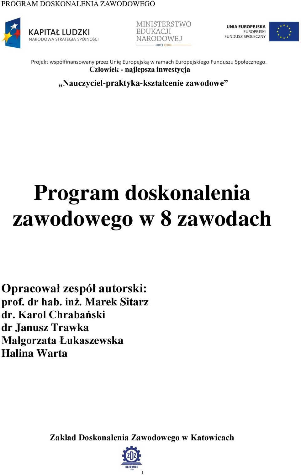 prof. dr hab. inż. Marek Sitarz dr.