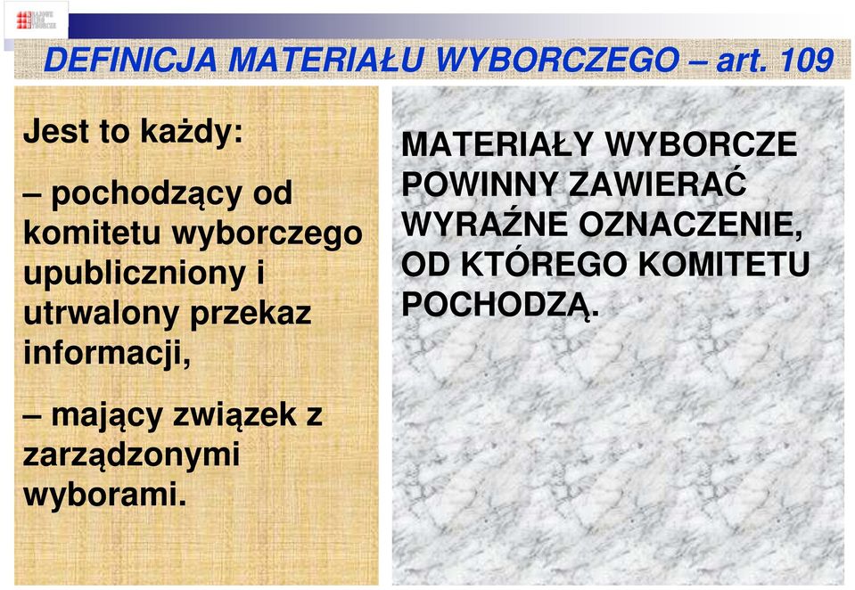 upubliczniony i utrwalony przekaz informacji, MATERIAŁY WYBORCZE