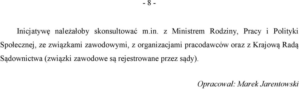 zawodowymi, z organizacjami pracodawców oraz z Krajową Radą