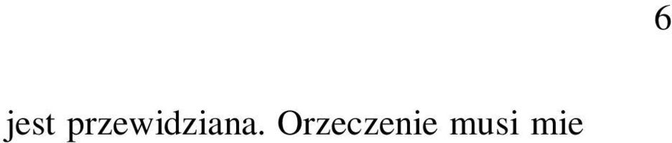 postanowienia z: 5 grudnia 1997 r., sygn. Ts 1/97, OTK ZU nr 2/1998, poz. 17; 21 marca 2000 r., sygn. SK 6/99, OTK ZU nr 2/2000, poz. 66).