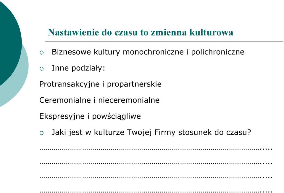 propartnerskie Ceremonialne i nieceremonialne Ekspresyjne i