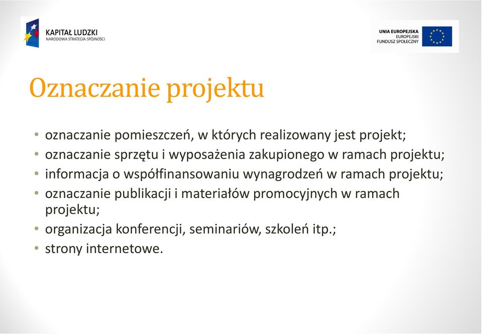 współfinansowaniu wynagrodzeń w ramach projektu; oznaczanie publikacji i materiałów