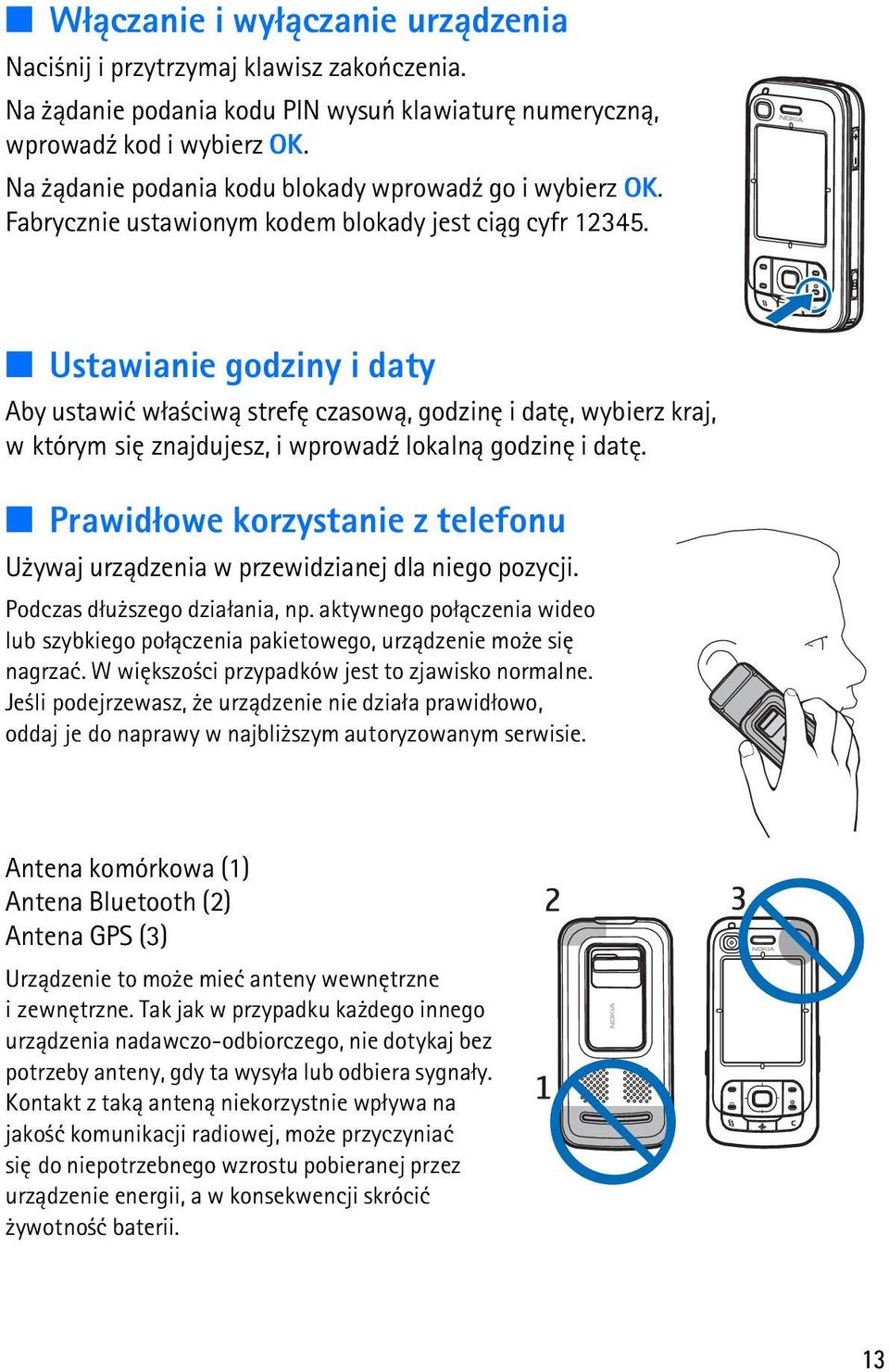 Ustawianie godziny i daty Aby ustawiæ w³a ciw± strefê czasow±, godzinê i datê, wybierz kraj, w którym siê znajdujesz, i wprowad¼ lokaln± godzinê i datê.