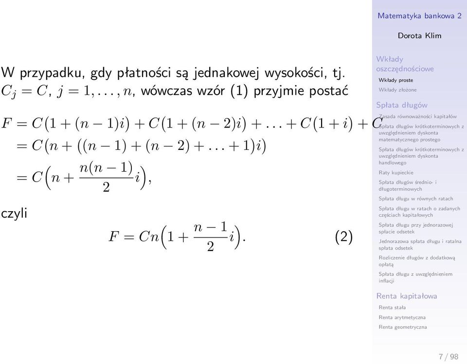 (n 2)i ) +... + C ( 1 + i ) + C = C ( n + ( (n 1) + (n 2) +.