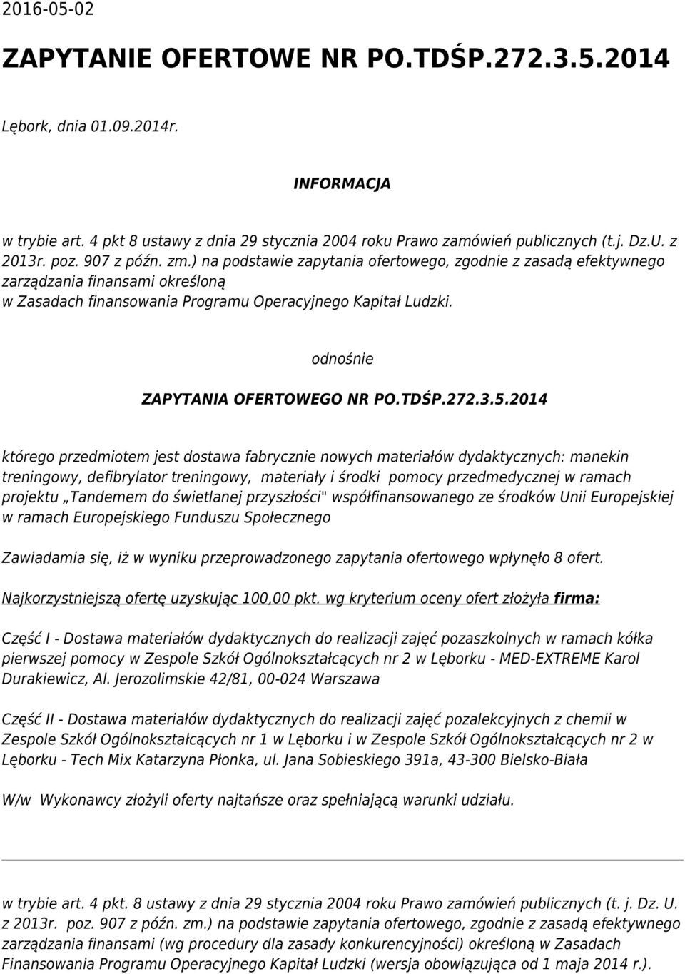 odnośnie ZAPYTANIA OFERTOWEGO NR PO.TDŚP.272.3.5.