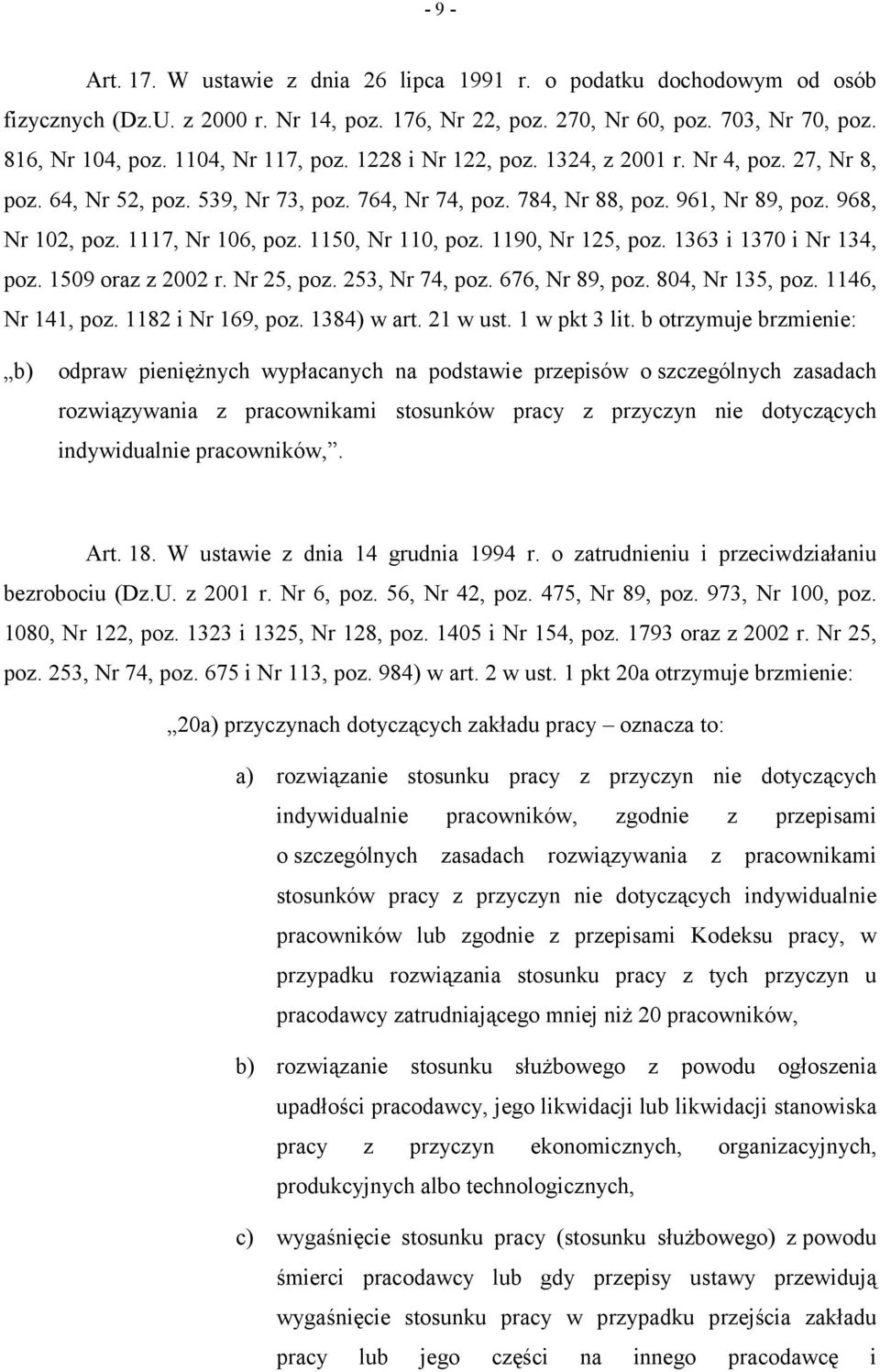 1117, Nr 106, poz. 1150, Nr 110, poz. 1190, Nr 125, poz. 1363 i 1370 i Nr 134, poz. 1509 oraz z 2002 r. Nr 25, poz. 253, Nr 74, poz. 676, Nr 89, poz. 804, Nr 135, poz. 1146, Nr 141, poz.