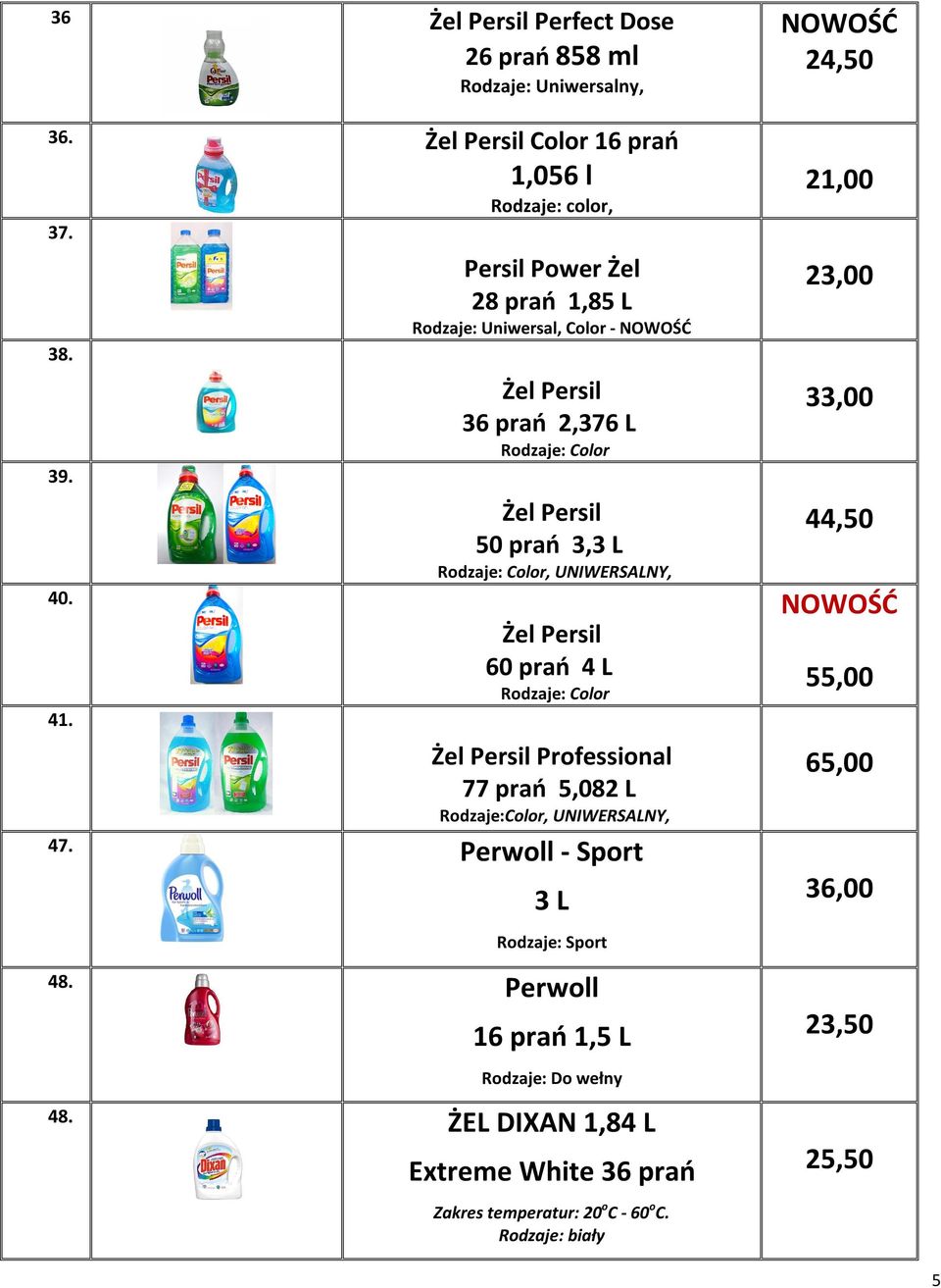 UNIWERSALNY, Żel Persil 60 prań 4 L Rodzaje: Color Żel Persil Professional 77 prań 5,082 L Rodzaje:Color, UNIWERSALNY, 47.