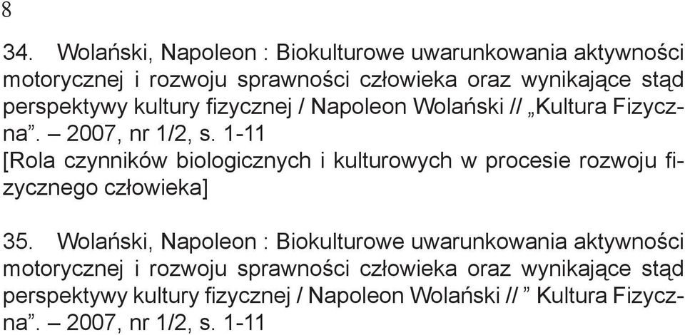 1-11 [Rola czynników biologicznych i kulturowych w procesie rozwoju fizycznego człowieka] 35.