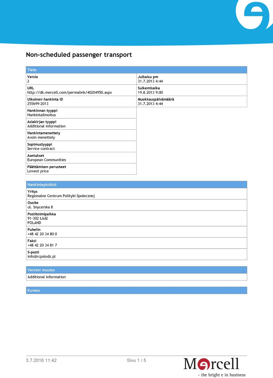 contract Asetukset European Communities Päättämisen perusteet Lowest price Julkaisu pm 31.7.
