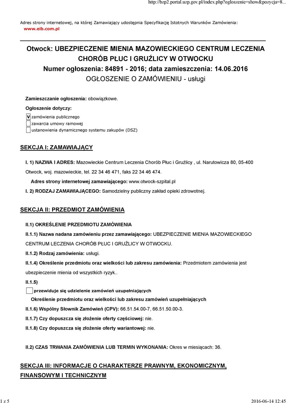 2016 OGŁOSZENIE O ZAMÓWIENIU - usługi Zamieszczanie ogłoszenia: obowiązkowe.