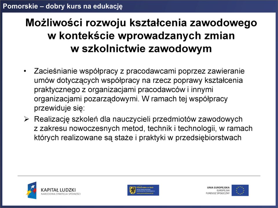 pracodawców i innymi organizacjami pozarządowymi.