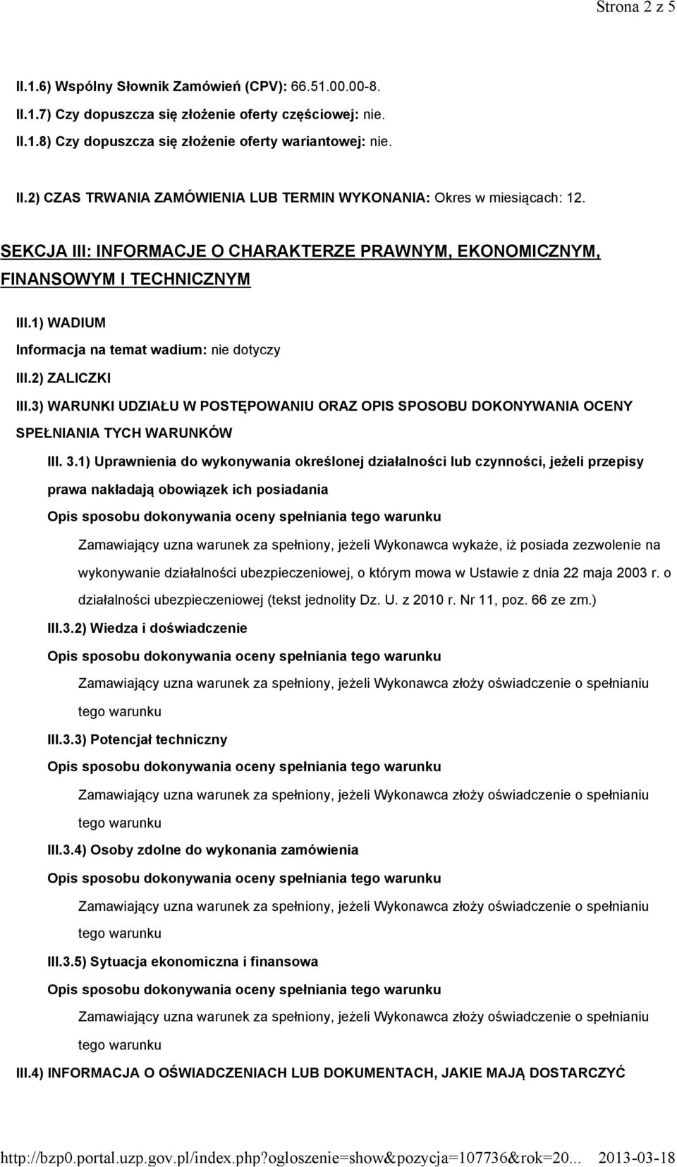 3) WARUNKI UDZIAŁU W POSTĘPOWANIU ORAZ OPIS SPOSOBU DOKONYWANIA OCENY SPEŁNIANIA TYCH WARUNKÓW III. 3.