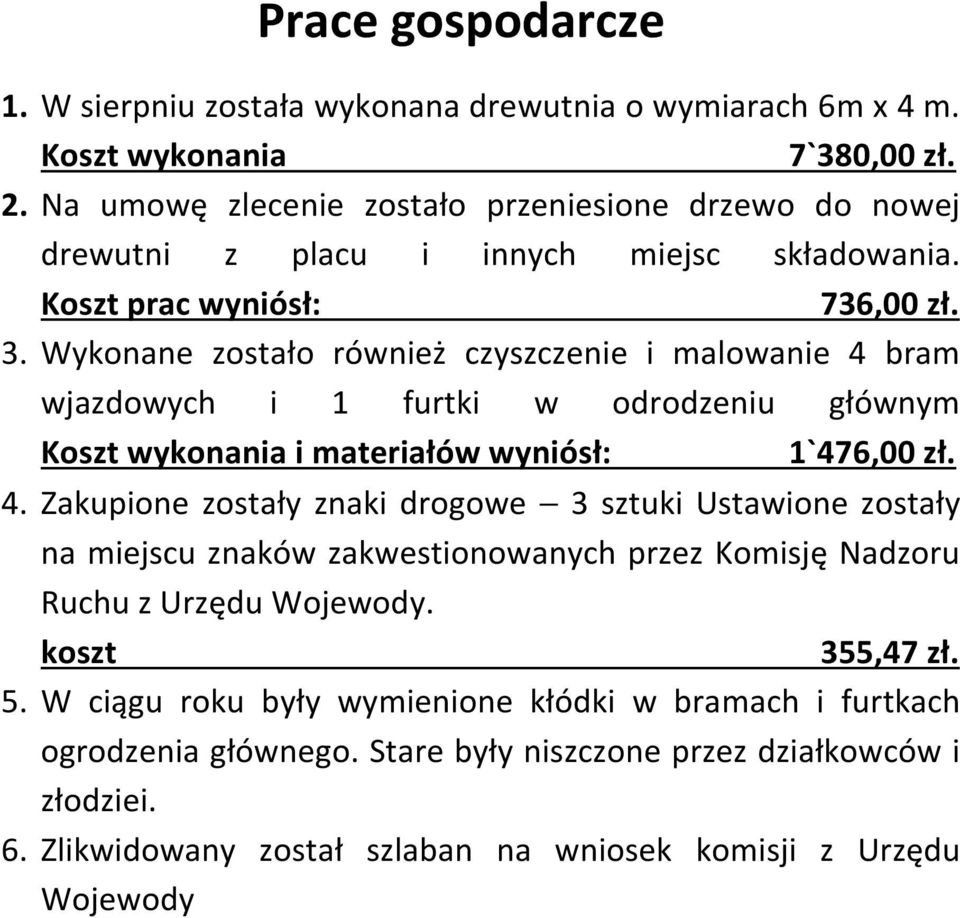 Wykonane zostało również czyszczenie i malowanie 4 