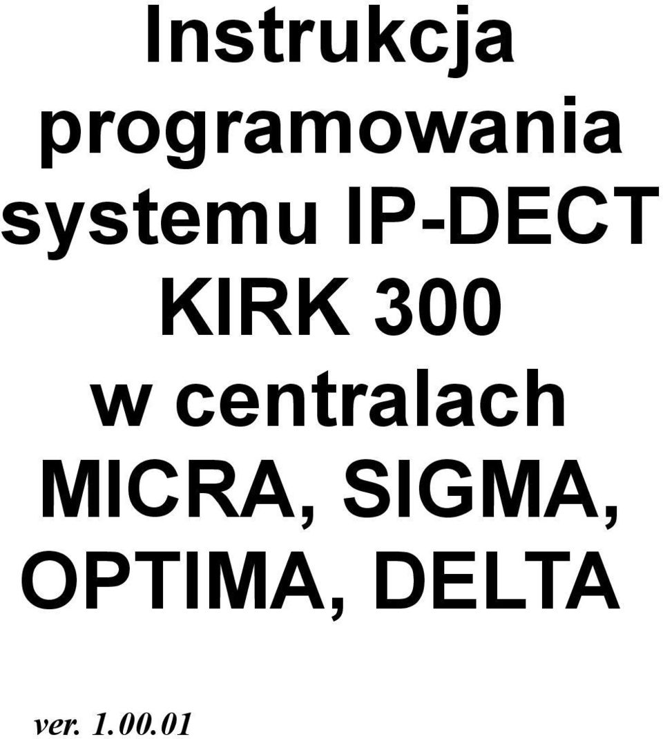 w centralach MICRA,